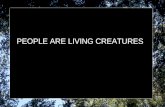 People are living creatures vital functions