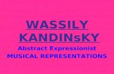 WASSILY KANDINsKY Abstract Expressionist MUSICAL REPRESENTATIONS