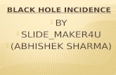 Black hole incident