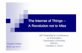 The Internet of Things – A Revolution not to · PDF file 2014-10-06 · The Internet of Things – Requirements 27 Energy efficiency Often, the sensing nodes are battery-operated,